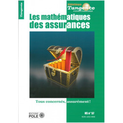 TANGENTE HS 57 LES MATHÉMATIQUES DES ASSURANCES