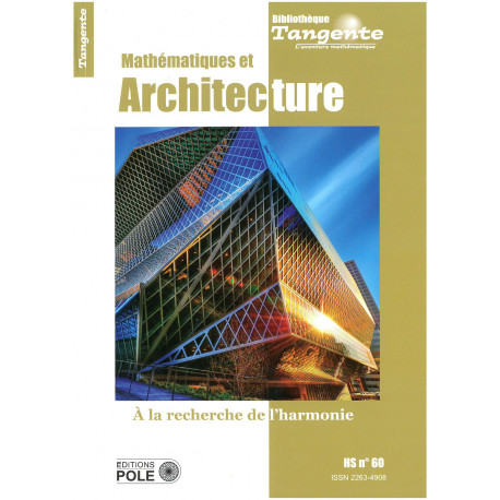 Mathématiques et architecture - Bibliothèque Tangente n° 60
