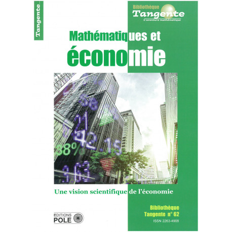 Mathématiques et économie - Bibliothèque Tangente n° 62