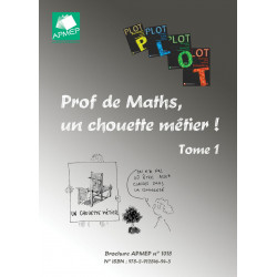 Prof de Maths, un chouette métier ! Tome 1