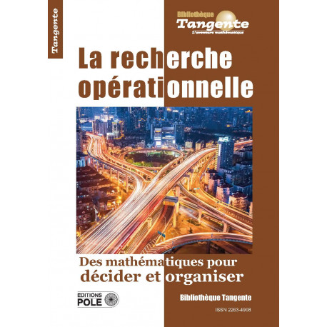 La recherche opérationnelle - Bibliothèque Tangente n° 74