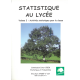 Statistique au lycée - Volume 2 : Activités statistiques pour la classe