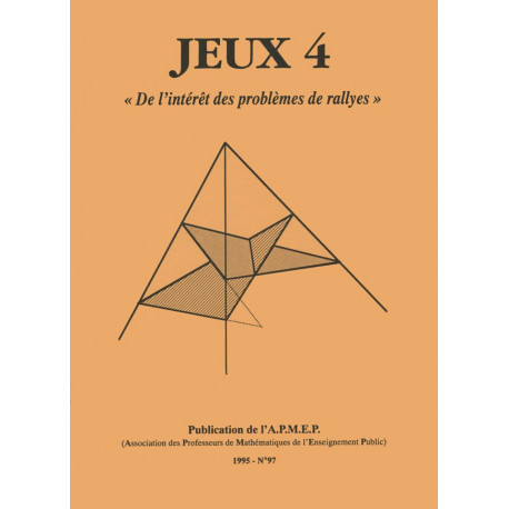  JEUX 4 - DE L’INTÉRÊT DES PROBLÈMES DE RALLYE 