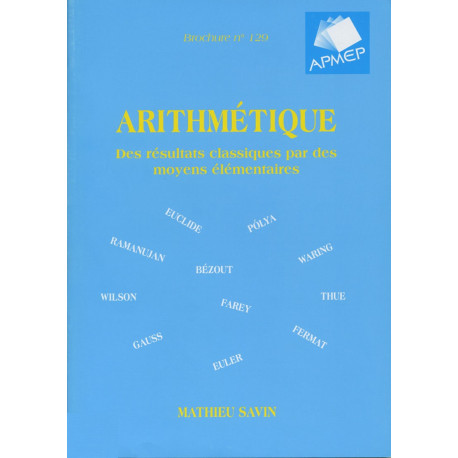  ARITHMÉTIQUE - Des résultats classiques par des moyens élémentaires 