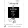 Humeurs et tableau noir
