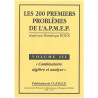 Les 200 premiers problèmes de l'APMEP - Combinatoire algèbre et analyse