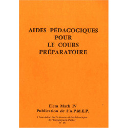 Elem-Math IV - Aides pédagogiques pour le cours préparatoire