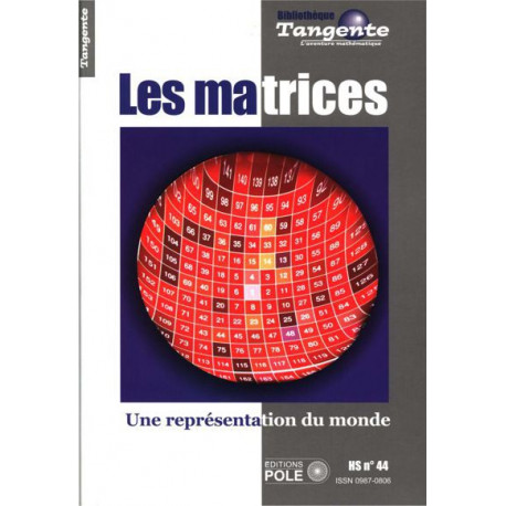 Les matrices HS. TANGENTE 44