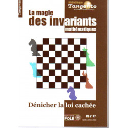 La magie des invariants HS. TANGENTE 47