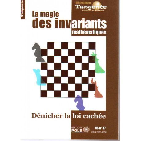 La magie des invariants HS. TANGENTE 47