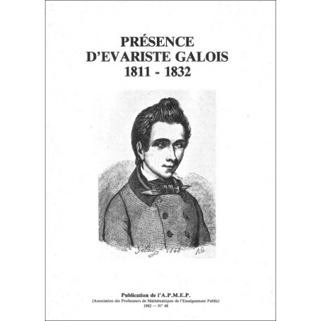 Présence d'Evariste Galois (1811-1832)