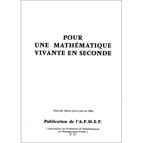 Pour une mathématique vivante en seconde
